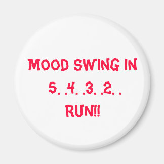 Mood Swing Magnet