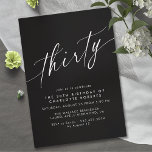 Moody Black | Elegant Script Modern 30th Birthday Invitation<br><div class="desc">Pretty 30th birthday invitations with a modern,  simplistic design. White font on a contrasting black background.</div>