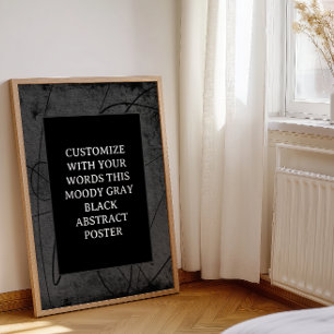 Moody Black Grey Custom Poster Abstract Elegant