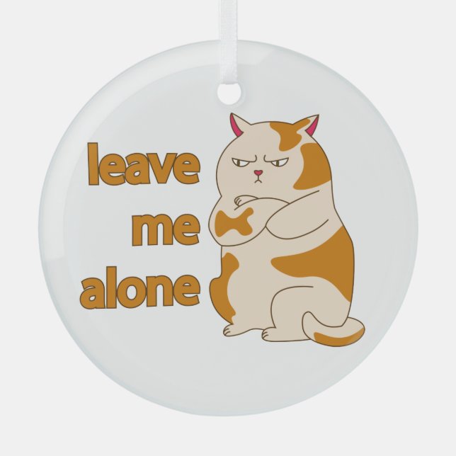 Moody fat cat leave me alone  glass tree decoration (Front)
