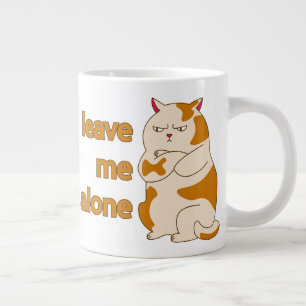 Moody fat cat leave me alone  large coffee mug