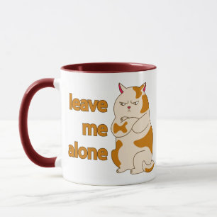 Moody fat cat leave me alone   mug