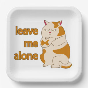 Moody fat cat leave me alone paper plate