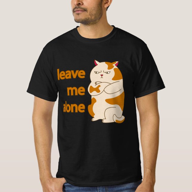 Moody fat cat leave me alone T-Shirt (Front)