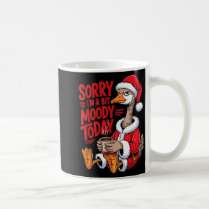 Moody Goose Christmas Santa Suit Coffee Humor Art  Coffee Mug