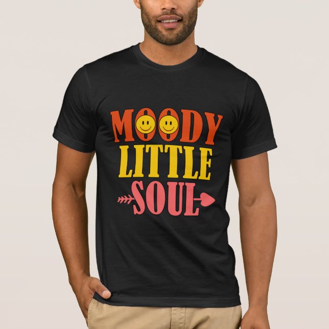 Moody little soul t shirt design  (Front)