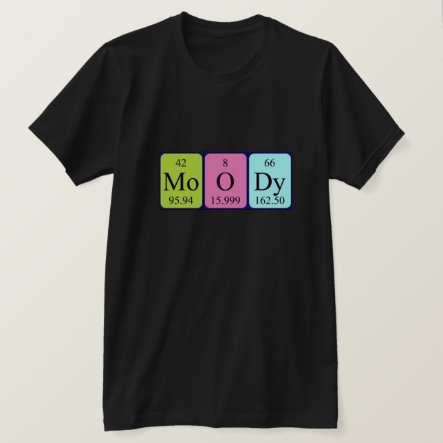 Moody periodic table word shirt (Design Front)