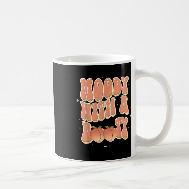 Moody With A Booty Funny  Coffee Mug (Right)