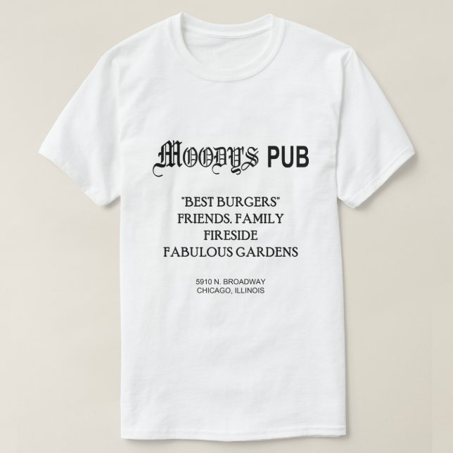 MOODY'S PUB, CHICAGO, IL T-Shirt (Design Front)