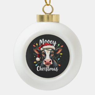 Mooey Christmas Funny Xmas Cow Cattle Lovers  Ceramic Ball Christmas Ornament