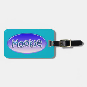 "MOOKIE" nickname Bag Tag