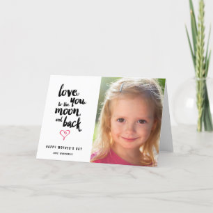 Moon and Back   Mother's Day Photo Greeting Card