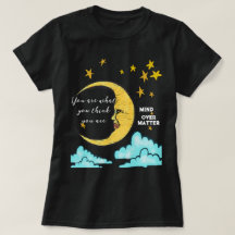 Moon and stars Mind over Matter shirt evil eye,