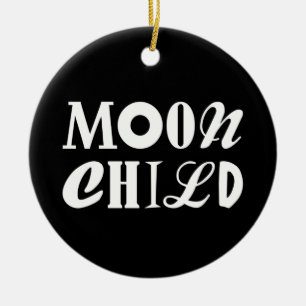 MOON CHILD! CERAMIC ORNAMENT