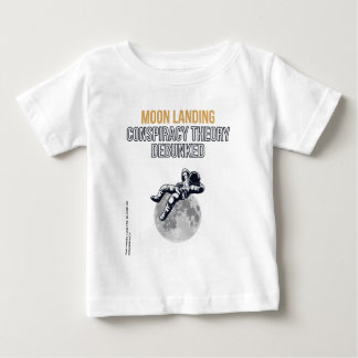 Moon Landing Conspiracy Theory  Baby T-Shirt