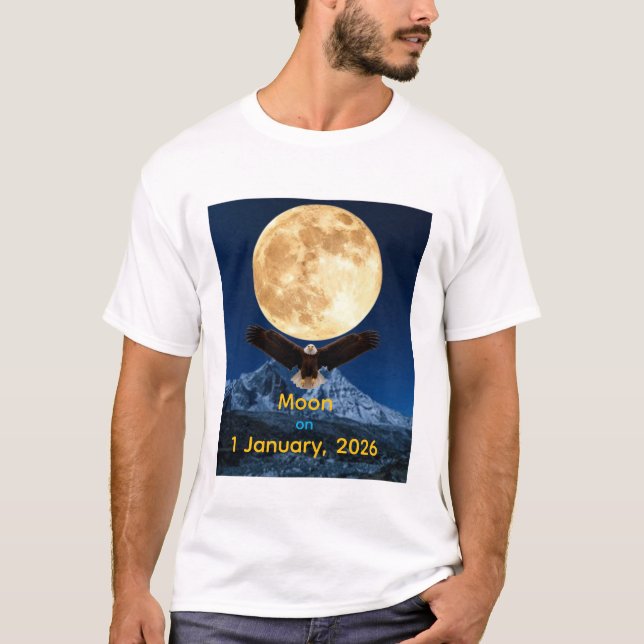 Moon on jaunary 1, 2026 T-Shirt (Front)