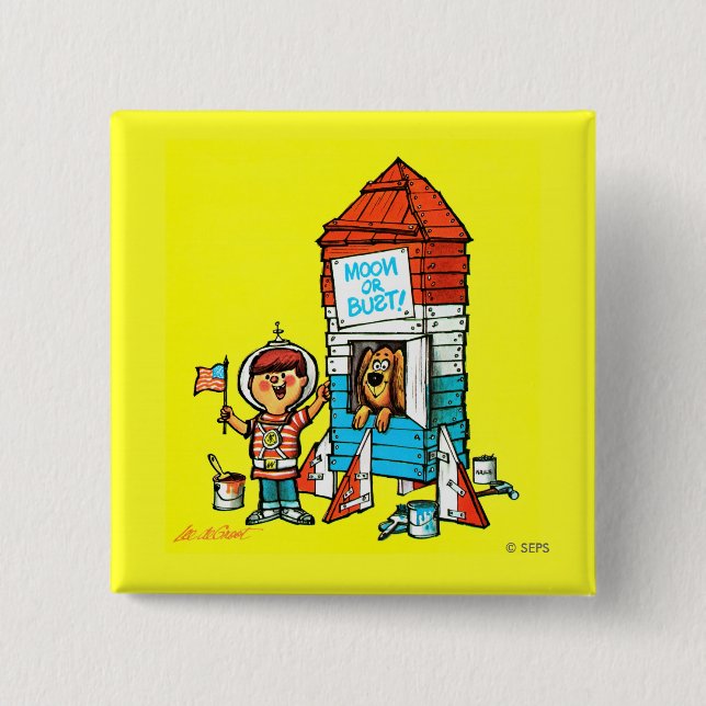 Moon or Bust! 15 Cm Square Badge (Front)