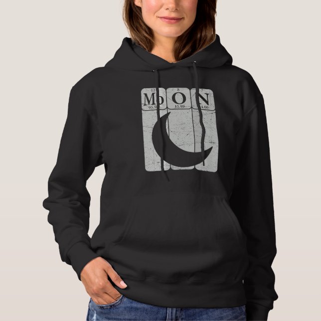 Moon Periodic Table Elements Moon Space Nerd Moon  Hoodie (Front)