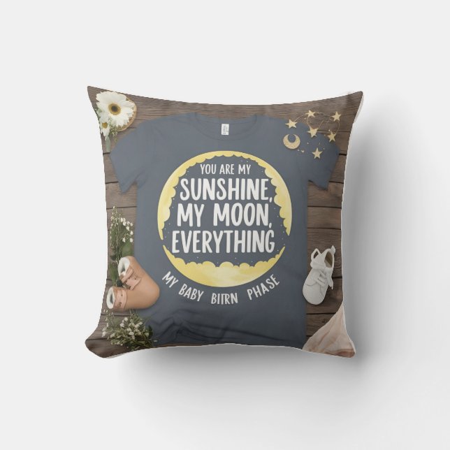 Moon Phase Baby: You Are My Everything Cushion (Front)