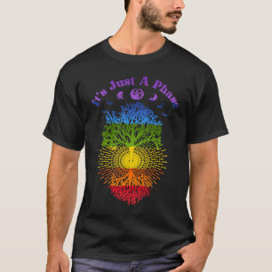 Moon Phase Saying It's Just A Phase 7 Chakra T-Shirt