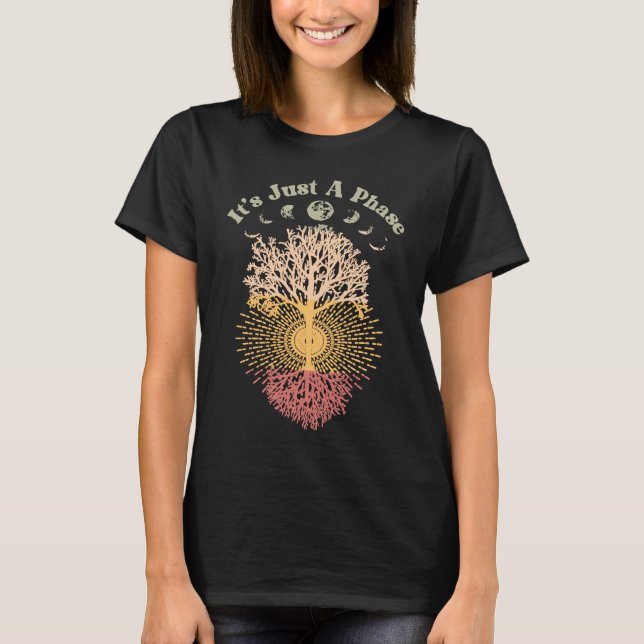 Moon Phase  Saying It's Just A Phase Retro T-Shirt (Front)