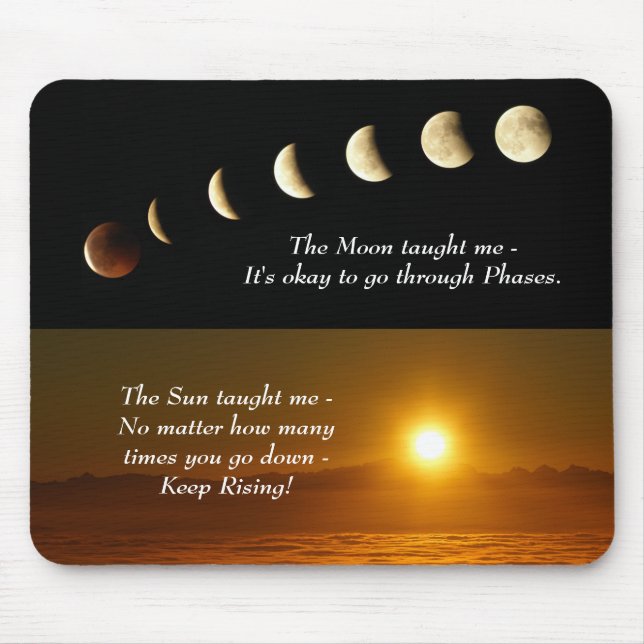 Moon Phases Sunrise Inspirational Quote Mouse Pad (Front)