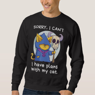 Moon Sorry I Can't I Have Plans With My Cat   Sweatshirt