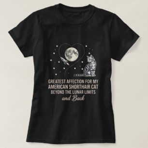 Moon & Stars American Shorthair Cat Love Art T-Shirt