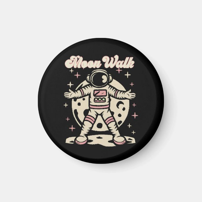 Moon Walk Astronout Magnet (Front)