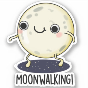 Moon Walking Funny Dance Pun