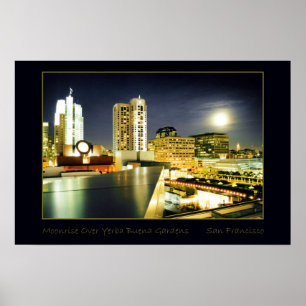 Moonrise Over Yerba Buena Gardens Poster