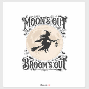 Moons Out Brooms Out Witch Halloween