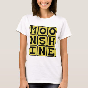 Moonshine, Strong Liquor T-Shirt