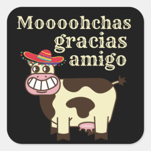 MOOOHCHAS GRACIAS AMIGO funny cinco de mayo cow    Square Sticker