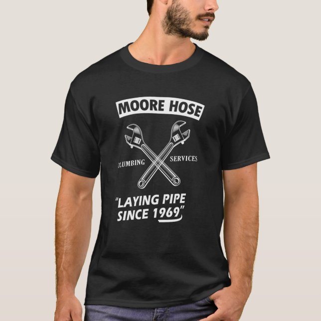 Moore Hose Plumbing Services Since 1969 Funny Plum T-Shirt (Front)
