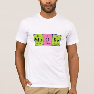 Moore periodic table name shirt