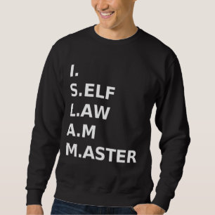 Moorish American I Self Law Am Master Sweatshirt