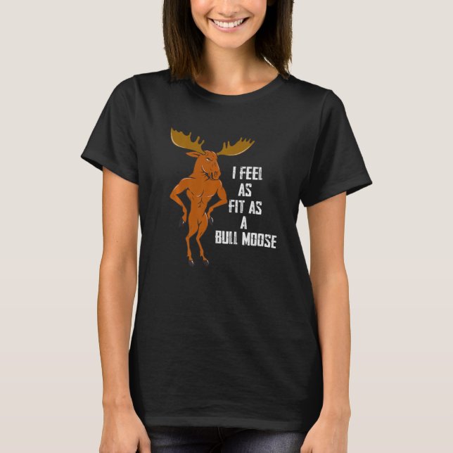 Moose  Canadian Forest National Animal Camper  Fee T-Shirt (Front)
