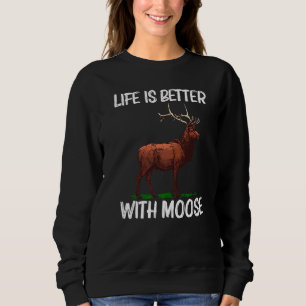 Moose For Men Women Elk Deer Animal Moose Sweatshirt