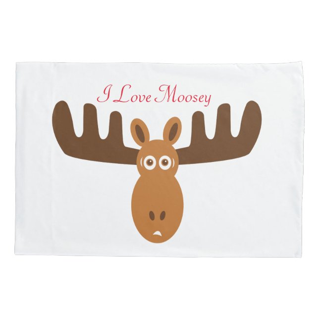 Moose Head_I Love Moosey_whimsical & humourous Pillowcase (Back)