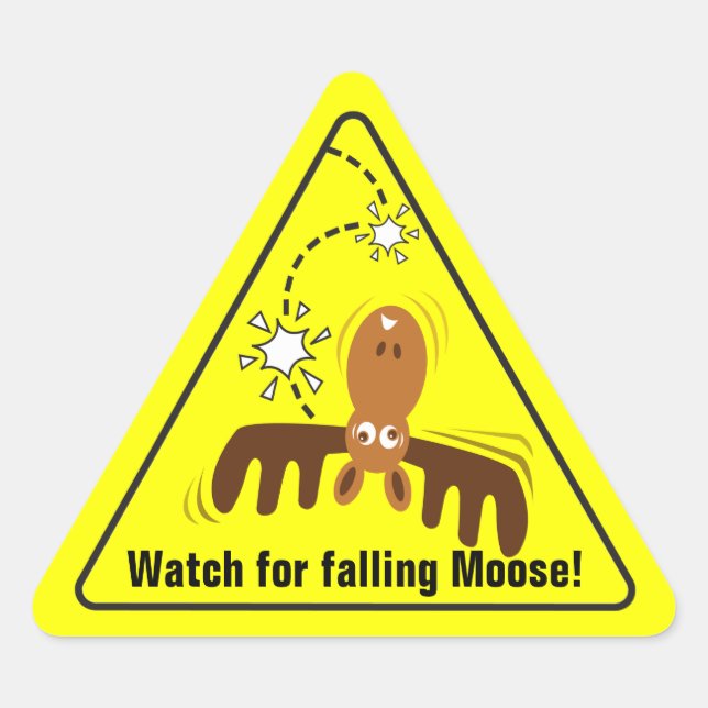 Moose Head_Road Sign_Watch for falling Moose! Triangle Sticker (Front)