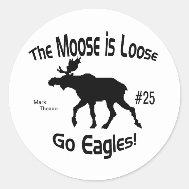 Moose is Loose Classic Round Sticker (Front)