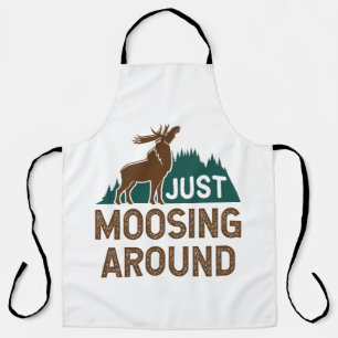 Moose Just Moosing Around Apron