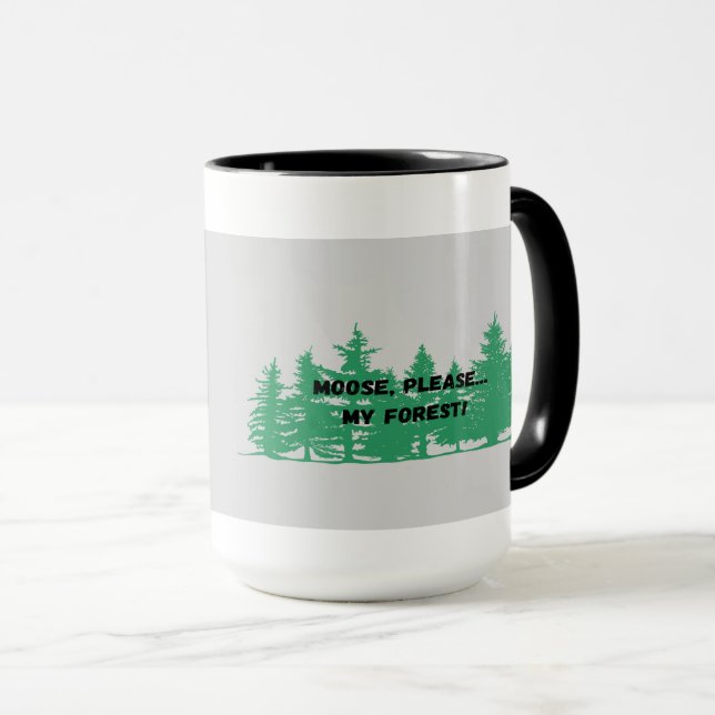 Moose Please My Forest Mug (Front Right)
