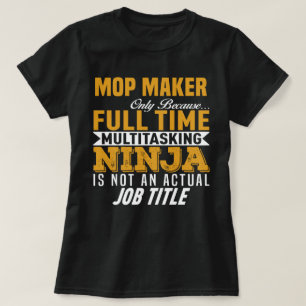Mop Maker T-Shirt