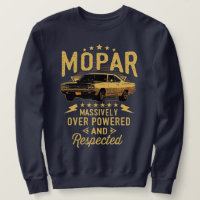 Mopar - Massively Over Powered And Respected T-Shi