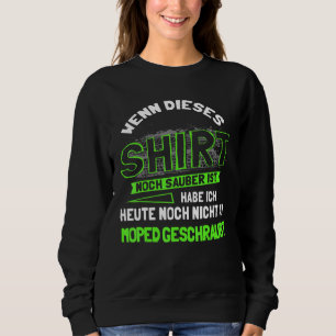 Moped Driver 2 Stroke & Moped Fan Workshop Tuning Sweatshirt