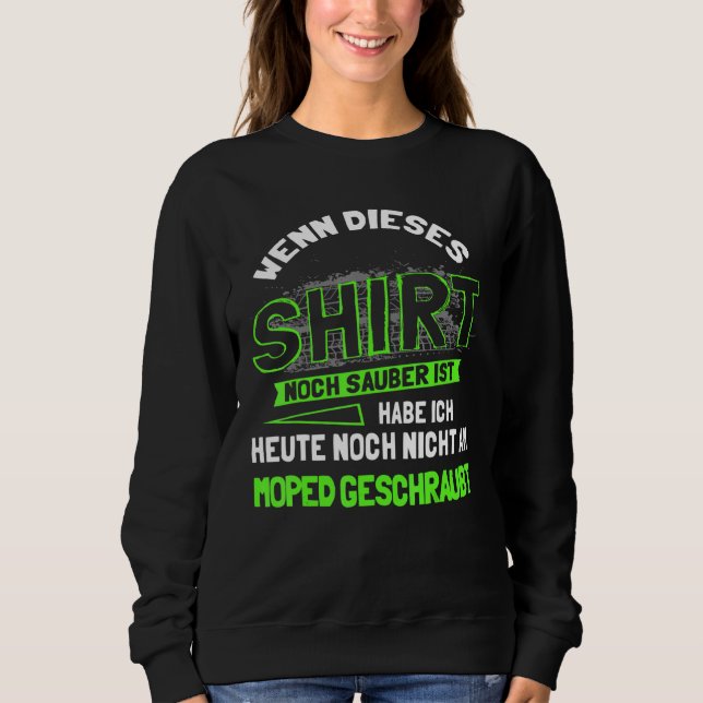 Moped Driver 2 Stroke & Moped Fan Workshop Tuning Sweatshirt (Front)