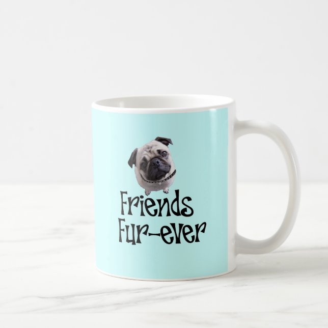 Mops "Friends Fur-ever" Coffee Mug (Right)