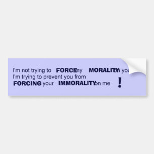 MORALITY BUMPER STICKER